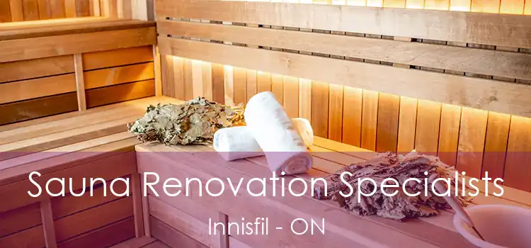 Sauna Renovation Specialists Innisfil - ON